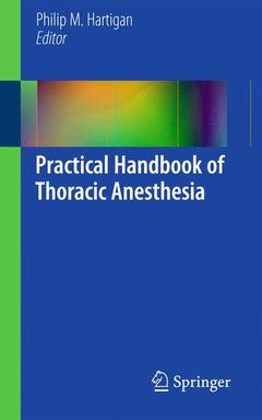 Couverture de l’ouvrage Practical Handbook of Thoracic Anesthesia