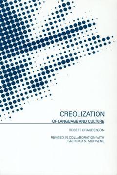 Couverture de l’ouvrage Creolization of Language and Culture