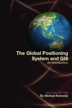 Cover of the book The Global Positioning System and GIS with CD-Rom