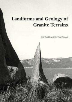 Couverture de l’ouvrage Landforms and Geology of Granite Terrains