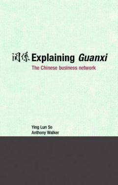 Couverture de l’ouvrage Explaining Guanxi