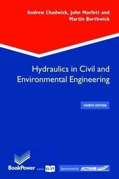 Couverture de l’ouvrage Hydraulics in civil & environmental engineering e4 bookpower