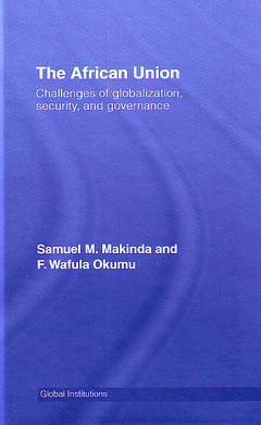 Couverture de l’ouvrage The African Union: challenges of globalization security & governance