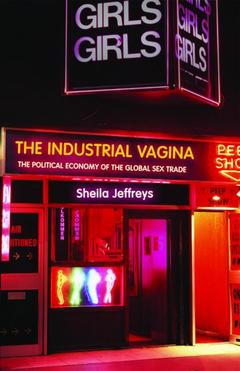 Couverture de l’ouvrage The Industrial Vagina