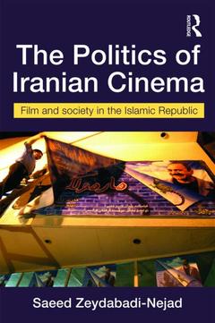 Couverture de l’ouvrage The Politics of Iranian Cinema