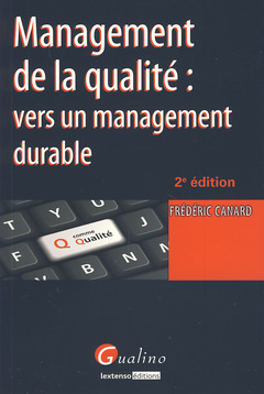 Cover of the book management de la qualité : vers un management durable - 2ème édition