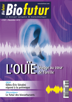 Couverture de l’ouvrage Biofutur N° 337 : L'ouïe. Voyage au coeur de l'oreille (Novembre 2012)