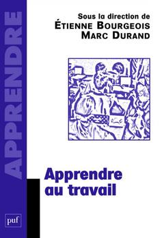 Cover of the book Apprendre au travail