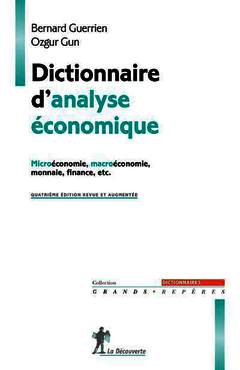 Cover of the book Dictionnaire d'analyse économique microéconomie, macroéconomie, monnaie, finance, etc.