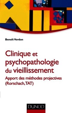 Couverture de l’ouvrage Clinique et psychopathologie du vieillissement - Apport des méthodes projectives (Rorschach, TAT)