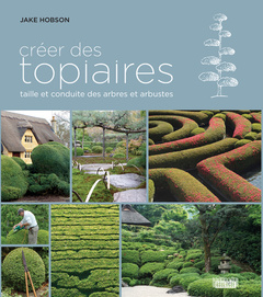 Cover of the book Créer des topiaires