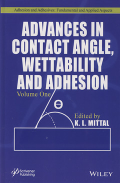 Couverture de l’ouvrage Advances in Contact Angle, Wettability and Adhesion, Volume 1