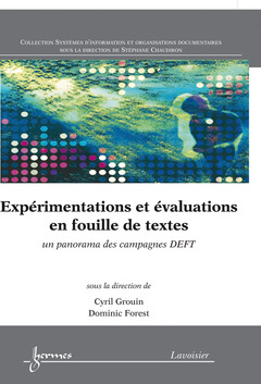 Couverture de l'ouvrage Expérimentations et évaluations en fouille de textes