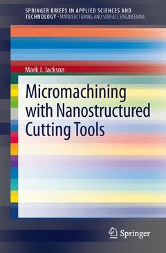Couverture de l’ouvrage Micromachining with Nanostructured Cutting Tools