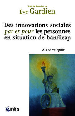 Couverture de l’ouvrage Des innovations sociales par et pour les personnes en situation de handicap