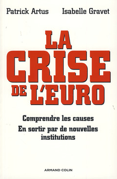 Couverture de l’ouvrage La crise de l'euro