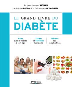 Couverture de l’ouvrage Le grand livre du diabète