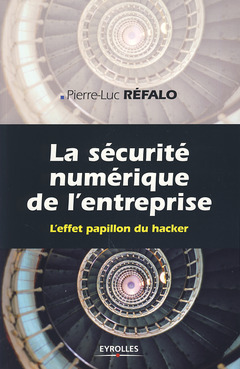 Cover of the book La sécurité numérique dans l'entreprise