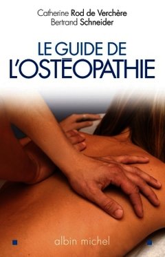 Couverture de l’ouvrage Le guide de l'ostéopathie