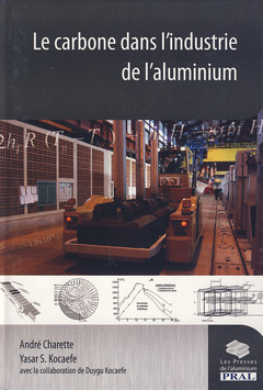 Couverture de l’ouvrage Le carbone dans l'industrie de l'aluminium