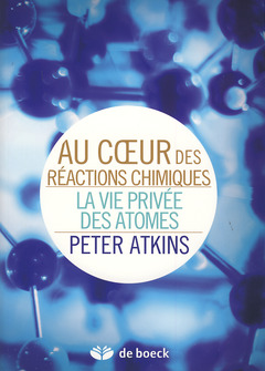 Cover of the book Au coeur des réactions chimiques