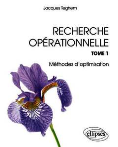 Cover of the book Recherche Opérationnelle - Tome 1 : Programmation linéaire. Optimisation combinatoire. Programmation dynamique. Graphes. Métaheuristiques
