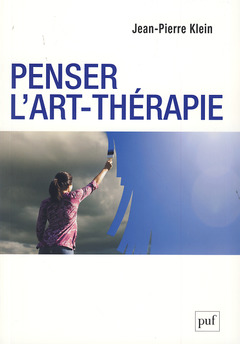 Couverture de l’ouvrage Penser l'art-thérapie