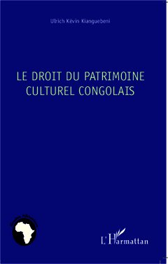 Couverture de l’ouvrage Le droit du patrimoine culturel congolais