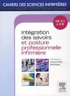 Cover of the book Intégration des savoirs et posture professionnelle infirmière