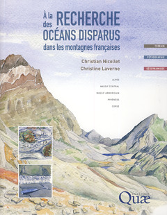 Couverture de l’ouvrage A la recherche des océans disparus dans les montagnes françaises