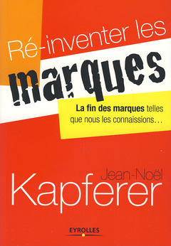 Cover of the book Ré-inventer les marques