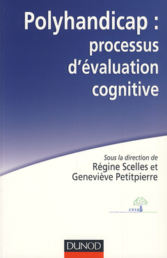 Couverture de l’ouvrage Polyhandicap : processus d'évaluation cognitive. Outils, théories et pratiques