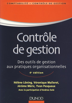 Cover of the book Contrôle de gestion - 4e éd - Des outils de gestion aux pratiques organisationnelles