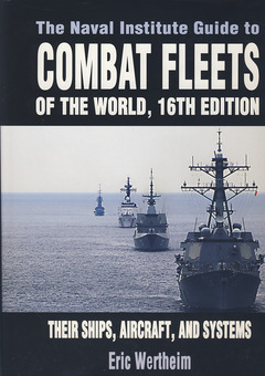 Couverture de l’ouvrage The Naval Institute guide to combat fleets of the world
