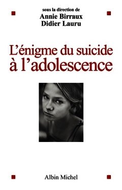 Couverture de l’ouvrage L'Enigme du suicide à l'adolescence
