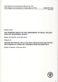 Couverture de l’ouvrage Rapport du groupe de travail de la FAO sur l'évaluation des petits pélagiques au large de L'Afrique nord-ouest anglais-français)
