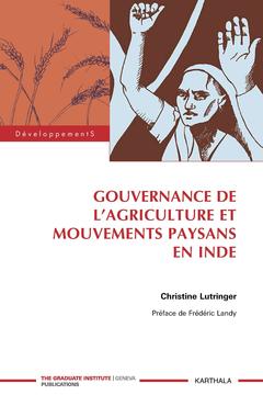 Cover of the book Gouvernance de l'agriculture et mouvements paysans en Inde
