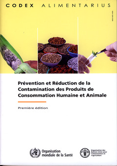 Couverture de l’ouvrage Prévention et réduction de la contamination des produits de consommation humaine et animale 