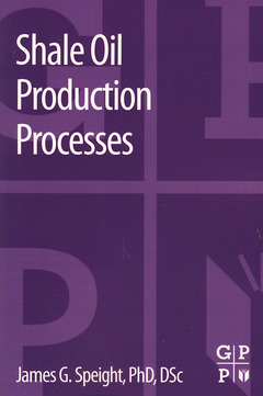 Couverture de l’ouvrage Shale Oil Production Processes