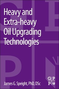 Cover of the book Heavy and Extra-heavy Oil Upgrading Technologies