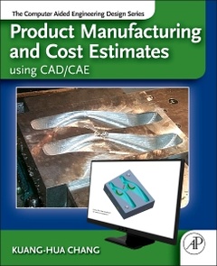 Couverture de l’ouvrage Product Manufacturing and Cost Estimating using CAD/CAE