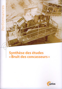 Couverture de l’ouvrage ﻿Synthèse des études « Bruit des concasseurs »