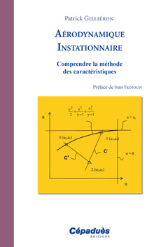 Cover of the book Aérodynamique Instationnaire - Comprendre la méthode des caractéristiques