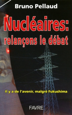 Couverture de l’ouvrage Nucléaire, relancons le débat