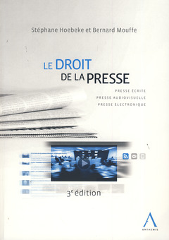 Couverture de l’ouvrage le droit de la presse - 3ème édition