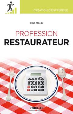 Cover of the book Profession restaurateur