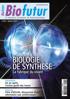 Couverture de l’ouvrage Biofutur N° 339 : Biologie de synthèse. La fabrique du vivant (Janvier 2013)