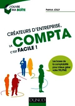 Cover of the book Créateurs d'entreprise, la compta c'est facile !