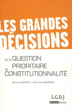 Cover of the book les grandes décisions de la question prioritaire de constitutionnalité - qpc