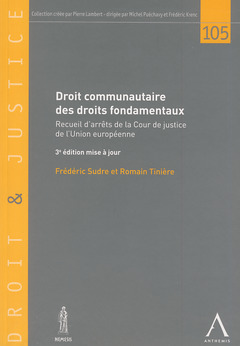 Cover of the book DROIT COMMUNAUTAIRE DES DROITS FONDAMENTAUX - 3ÈME ÉDITION